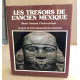 Les Trésors de l'ancien Mexique