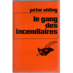 Le gang des incendieres