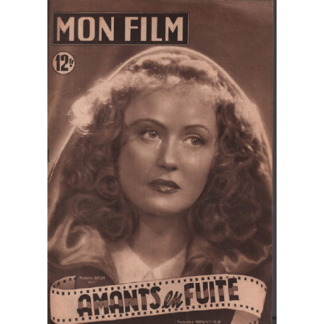 Amants en fuite / Revue mon film n° 210 ( annette bach )