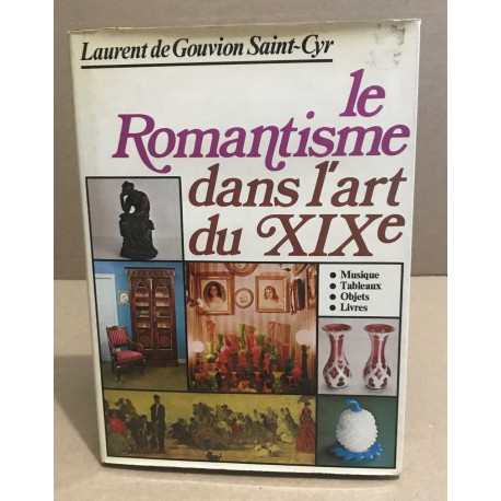 Le romantisme dans l'art du XIX° siècle