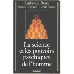 La science et les pouvoirs psychiques de l'homme
