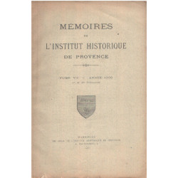 Memoires de l'institut historique de provence / tome VII : 1) ET...