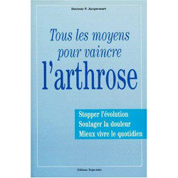 Tous les moyens pour vaincre l'arthrose