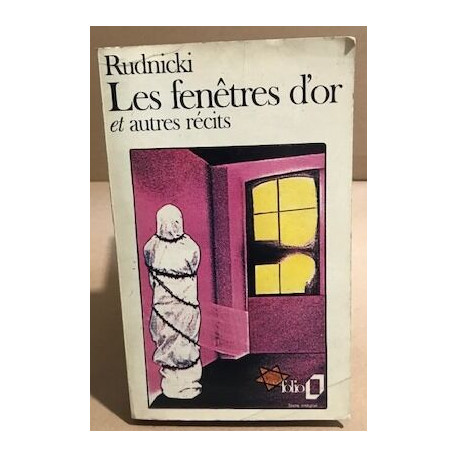 Les fenêtres d'or et autres récits