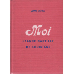 Moi Jeanne Castille de Louisiane / album photographique en fin de...