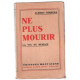 Ne plus mourir