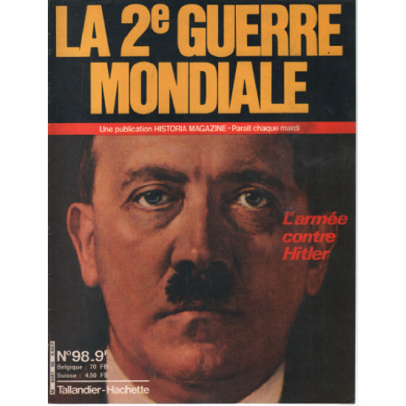La 2e guerre mondiale n° 98 / l'armée contre hitler