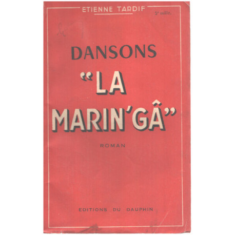 Dansons " la marin ' gâ "