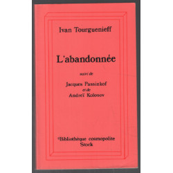 L'Abandonnée suivi de "Jacques Passinkof" et de "Andreï Kolosov"