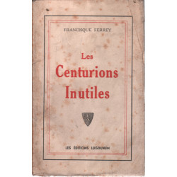 Les centurions inutiles