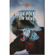 Deux poles : un reve