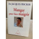 Manger pour bien maigrir