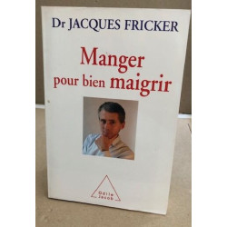 Manger pour bien maigrir