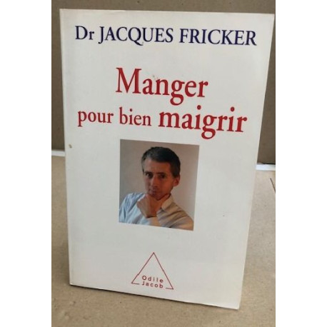 Manger pour bien maigrir