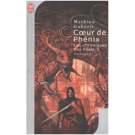 Les Chroniques des Féals tome 1 : Coeur de Phénix