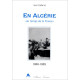 En Algérie "du temps de la France" (1950-1955)