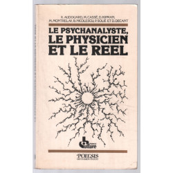 Le Psychanalyste le physicien et le réel