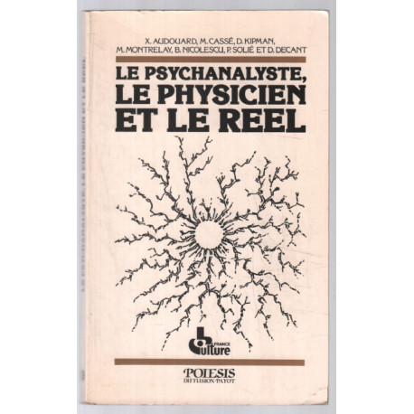 Le Psychanalyste le physicien et le réel