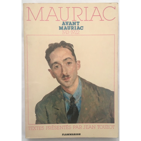Mauriac avant Mauriac 1913-1922