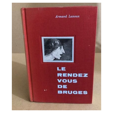 Le rendez-vous de Bruges / exemplaire numéroté