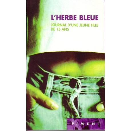 L'herbe bleue : journal d'une jeune fille de 15 ans