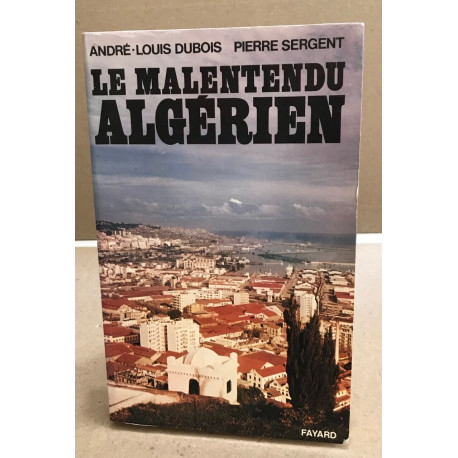 Le malentendu algérien
