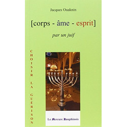 Corps Âme Esprit par un Juif