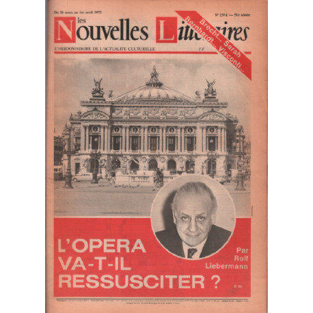 Nouvelles litteraires n° 2374 / l'opera va t'il réssuciter