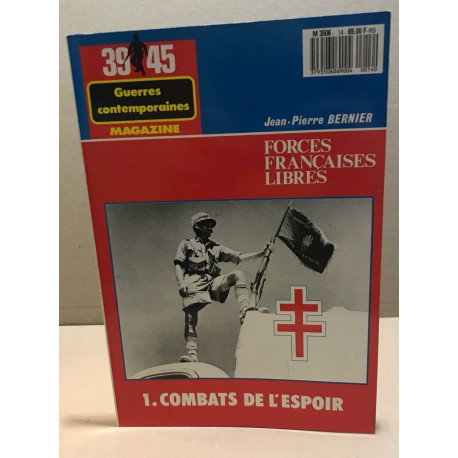 39-45 magazine n° hors serie 14 / forces françaises libres ( 1 ....