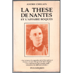 La thèse de Nantes et l'affaire Roques: Avec le texte et les...