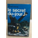 Le secret du jour " J "