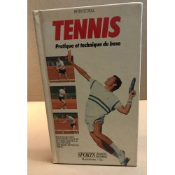 TENNIS TECHNIQUES DE BASE