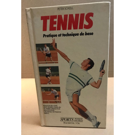 TENNIS TECHNIQUES DE BASE