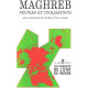 Maghreb. Peuples et civilisation