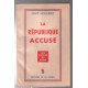 La république accuse