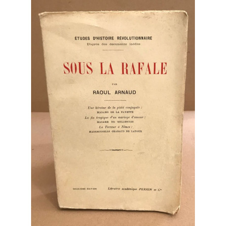 Sous la Rafale par Raoul Arnaud. Une héroïne de la piété conjugale...