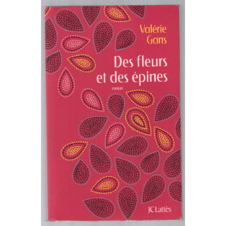 Des fleurs et des épines