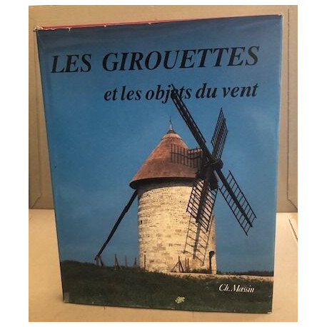Les girouettes et les objets du vent