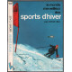Le monde merveilleux des sports d'hiver