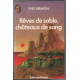 Rêves de sable châteaux de sang