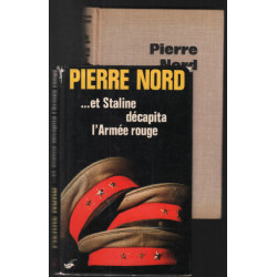 Et Staline décapita l' Armée rouge