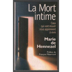 La mort intime ceux qui vont mourir nous apprennent a vivre