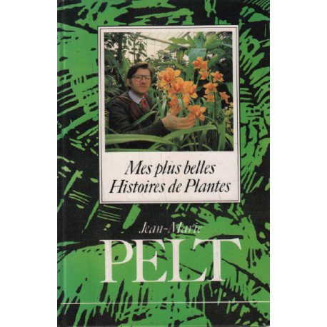Mes plus belles histoires de plantes
