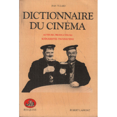 Dictionnaire du cinéma tome II acteurs producteurs scénaristes...