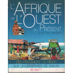 L'Afrique de l'Ouest au présent (La Vie des pays du monde)