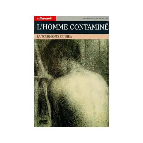 L'homme contamine. - la tourmente du sida
