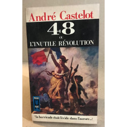 48 ou l'inutile révolution