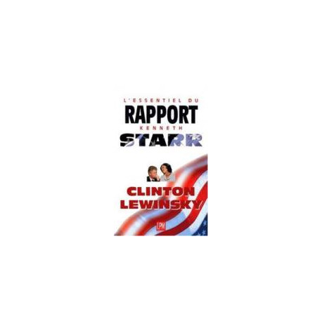 L'essentiel du rapport kenneth starr