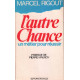 L'autre chance - Un métier pour réussir