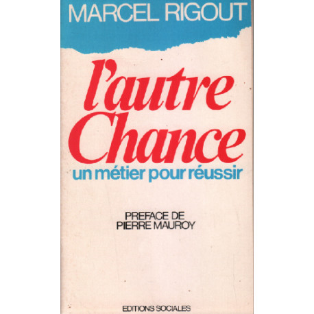 L'autre chance - Un métier pour réussir